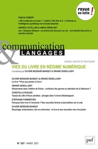 Olivier Bessard-Banquy et Oriane Deseilligny - Communication et Langages N° 207, mars 2021 : Vies du livre au régime numérique.