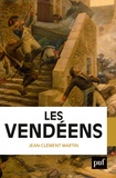 Jean-Clément Martin - Les Vendéens.