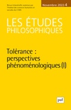 David Lefebvre - Les études philosophiques N° 4, novembre 2022 : Tolérance : perspectives phénoménologiques (1).