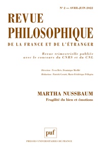 Yvon Brès et Dominique Merllié - Revue philosophique N° 2, avril-juin 2022 : Martha Nussbaum - Fragilité du bien et émotions.