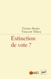 Tristan Haute et Vincent Tiberj - Extinction de vote ?.
