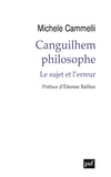 Michele Cammelli - Canguilhem philosophe - Le sujet et l'erreur.