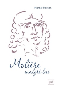 Martial Poirson - Molière imaginaire - Dix mythes fondateurs de sa légende.