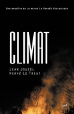 Jean Jouzel et Hervé Le Treut - Climat - Une enquête de la revue La Pensée écologique.