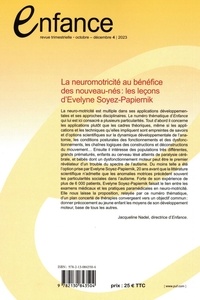 Enfance Volume 75 N°4, décembre 2023 La neuromotricité au bénéfice des nouveau-nés : les leçons d'Evelyne Soyez-Papiernik