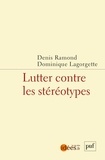 Denis Ramond et Dominique Lagorgette - Lutter contre les stéréotypes.