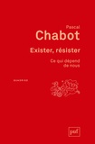 Pascal Chabot - Exister, résister - Ce qui dépend de nous.
