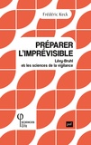 Frédéric Keck - Préparer l'imprévisible - Lévy-Bruhl et les sciences de la vigilance.