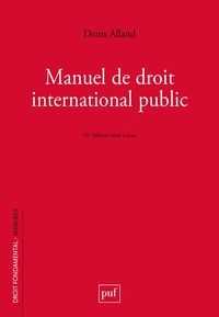 Denis Alland - Manuel de droit international public.