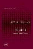 Dominique Quessada - Parasite - Essai sur le bruit digital.