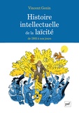 Vincent Genin - Histoire intellectuelle de la laïcité - De 1905 à nos jours.