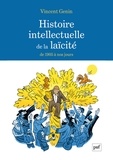 Vincent Genin - Histoire intellectuelle de la laïcité - De 1905 à nos jours.