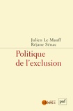 Judith Le Mauff et Réjane Sénac - Politique de l'exclusion.