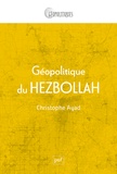 Christophe Ayad - Géopolitique du Hezbollah.