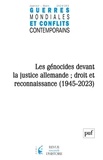 Chantal Metzger - Guerres mondiales et conflits contemporains N° 293, janvier-mars 2024 : Les génocides devant la justice allemande ; droit et reconnaissance (1945-2023).