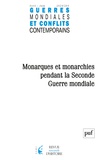  PUF - Guerres mondiales et conflits contemporains N° 294, juin 2024 : Monarques et monarchies pendant la Seconde Guerre mondiale.