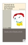 Nicolas Bréon - Journal de la psychanalyse de l'enfant Volume 14 N° 1/2024 : Destruction/Destructivité.