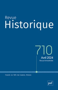  PUF - Revue historique N° 710, août 2024 : .
