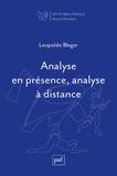 Leopoldo Bleger - Analyse en présence, analyse à distance.