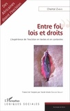 Chantal Zabus - Entre foi, lois et droits - L'expérience de l'excision en textes et en contextes.