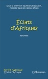Emmanuel Goujon et Clotilde Ravel - Eclats d'Afriques.