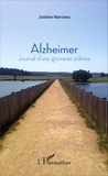 Justine Marceau - Alzheimer - Journal d'une ignorante sidérée.