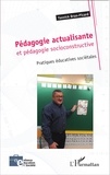 Yannick Brun-Picard - Pédagogie actualisante et pédagogie socioconsctructive - Pratiques éducatives sociétales.