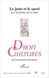 Bernadette Menu - Droit et cultures N° 71-2016/1 : Le juste et le sacré - Les territoires de la faute dans l'Egypte ancienne, en Mésopotamie et dans la Bible.