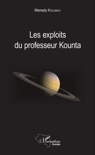 Mamady Koulibaly - Les exploits du professeur Kounta.