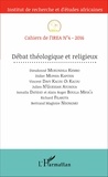 Dieudonné Mukundila Kembo et Didier Mupaya Kapiten - Cahiers de l'IREA N° 4/2016 : Débat théologique et religieux.