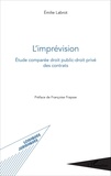 Emilie Labrot - L'imprévision - Etude comparée droit public-droit privé des contrats.