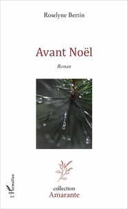 Roselyne Bertin - Avant Noël.