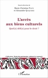Marie-Christine Piatti et Alexandre Quiquerez - L'accès aux biens culturels - Quel(s) défi(s) pour le droit ?.