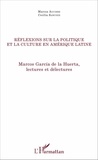 Marcos Aguirre et Cécilia Sanchez - Réflexions sur la politique et la culture en Amérique latine - Marcos García de la Huerta, lectures et délectures.