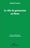 Abdelatif Laamrani - Le rôle du gouverneur au Maroc.