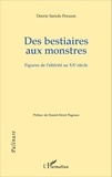 Deerie Sariols - Des bestiaires aux monstres - Figures de l'altérité au XXe siècle.