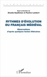 Zinaida Geylikman et Pauline Lambert - Rythmes d'évolution du français médiéval - Volume 1, Observations d'après quelques textes littéraires.