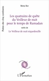 Rémy Dor - Les quatrains de quête du Veilleur de nuit pour le temps de Ramadan - Suivis de Le Veilleur de nuit niquedouille.