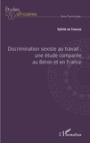 Sylvie de Chacus - Discrimination sexiste au travail : une étude comparée au Bénin et en France.