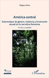 Milagros Palma - America central - En la narrativa femenina ficcion y realidad.