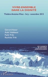 Gérard Astor et Adel Habbassi - Vivre-ensemble dans la dignité - Séminaire au Théâtre d'Ivry-sur-Seine, novembre 2015.