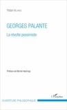 Tristan Velardo - Georges Palante - La révolte pessimiste.