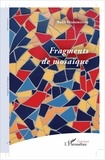 Rafik Hiahemzizou - Fragments de mosaïques.