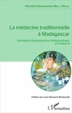 Pierrette Ravaonirina Mbola Morel - La médecine traditionnelle à Madagascar - Exemple d'Antananarivo-Atsimondrano et Toliara-II.