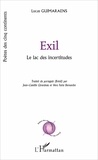 Lucas Guimaraens - Exil - Le lac des incertitudes.