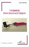 Pascal Hachet - Verbier psychanalytique.