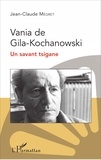 Jean-Claude Mégret - Vania de Gila-KochanowskI - Un savant tsigane.
