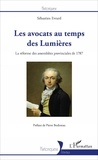 Sébastien Evrard - Les avocats au temps des Lumières - La réforme des assemblées provinciales de 1787.