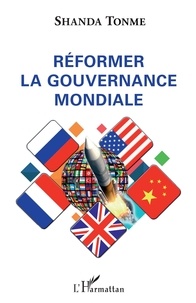 Jean-Claude Shanda Tonme - Réformer la gouvernance mondiale.