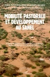 Ibrahima Diop Gaye - Mobilité pastorale et développement au Sahel.